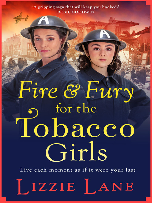 Title details for Fire and Fury for the Tobacco Girls by Lizzie Lane - Available
